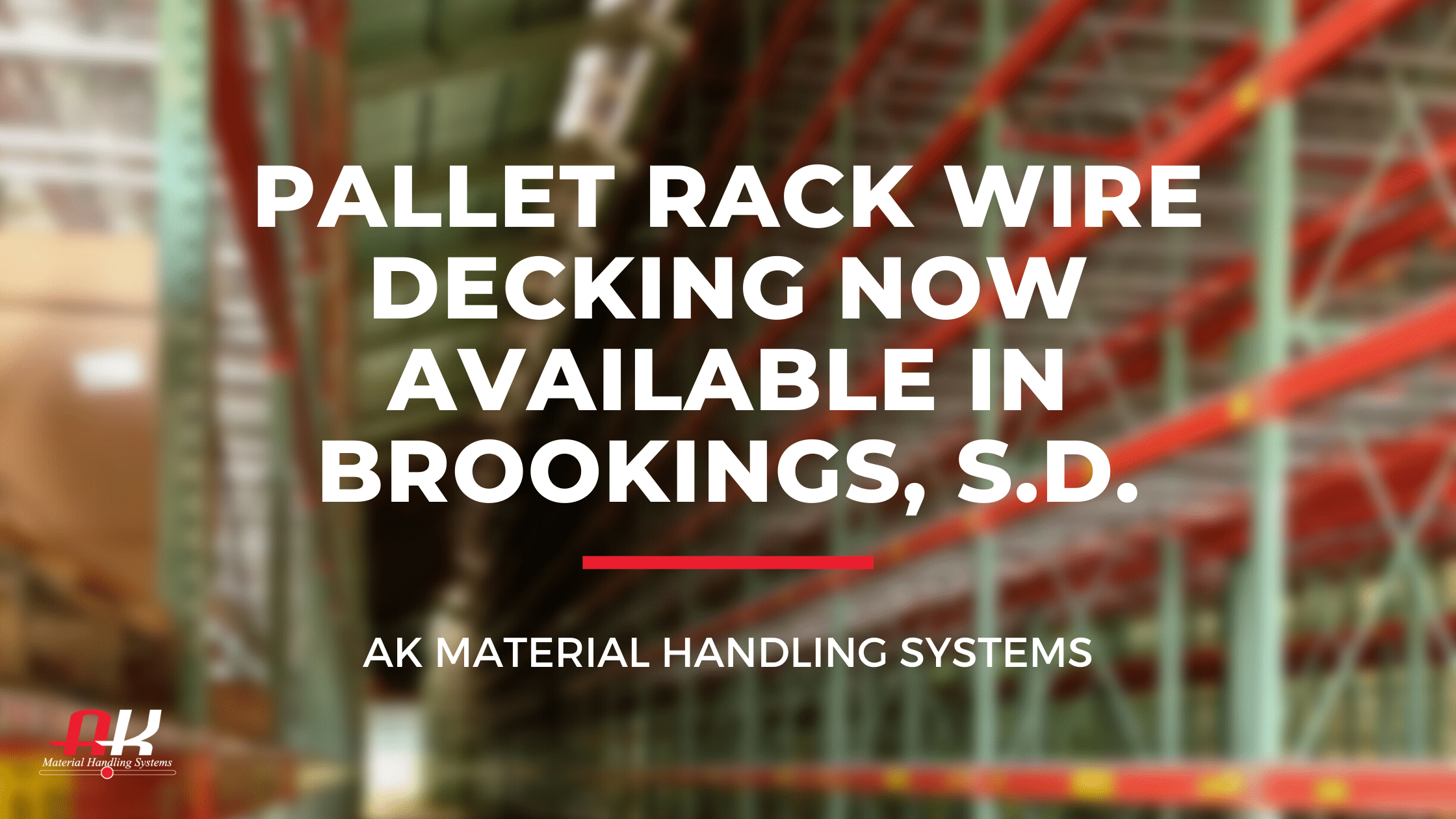 Pallet Rack wire decking now available in Brookings, s.d.