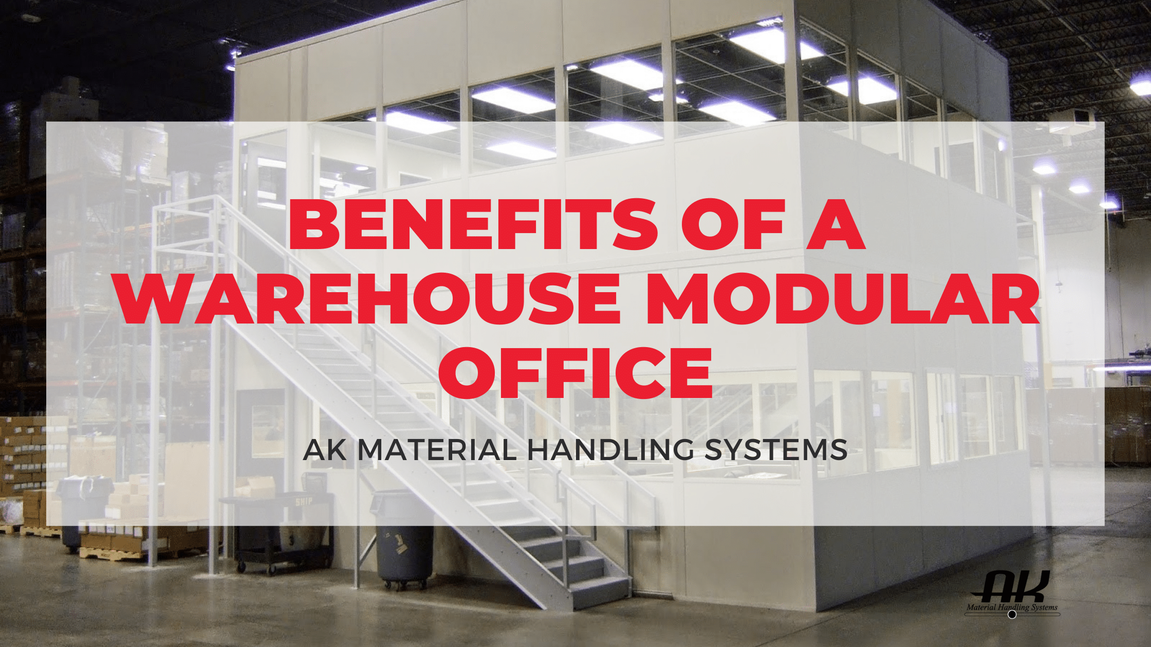Benefits of a warehouse modular office.