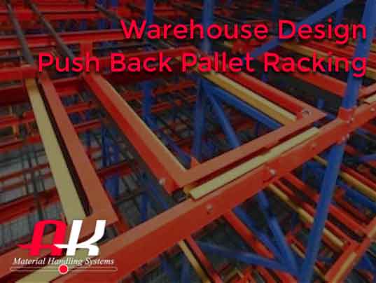 Warehouse Design Push Back