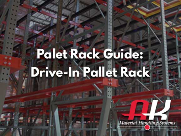 Pallet Rack Guide: Drive-In