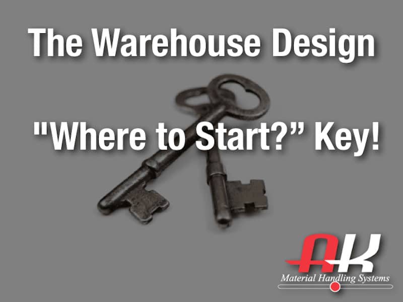 The warehouse design "where to start?" key