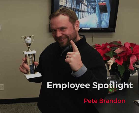 Employee Spotlight Pete Brandon