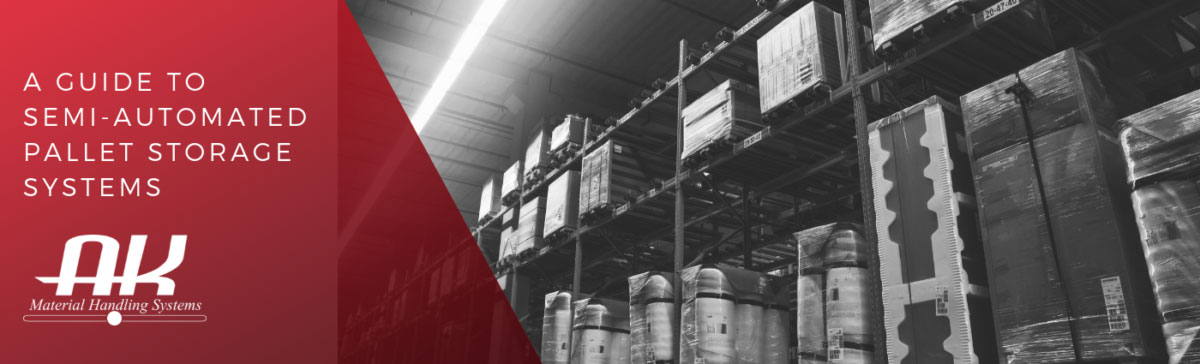 A guide to semi-automated pallet storage systems