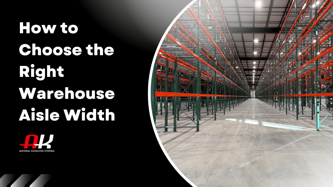 Warehouse aisle width